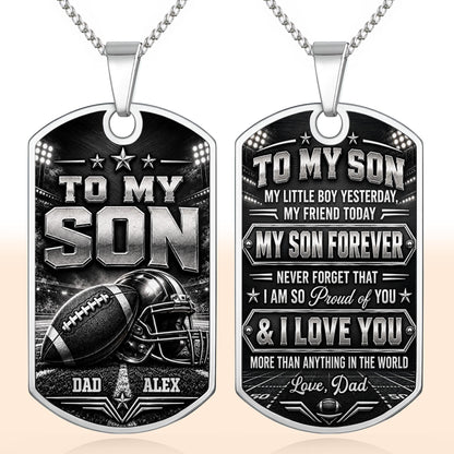 To My Son My Little Boy Yesterday Football And Helmet Metal Design - Personalized Custom Dog Tag Necklace - SON317_DTNECK