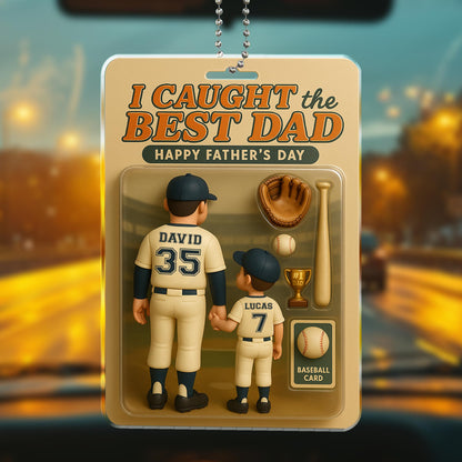 I Caught The Best Dad Happy Father's Day, Father And Son, Baseball Kit - Personalized Custom Acrylic Ornament, Car Hanging Ornament - SPORT008_ACA