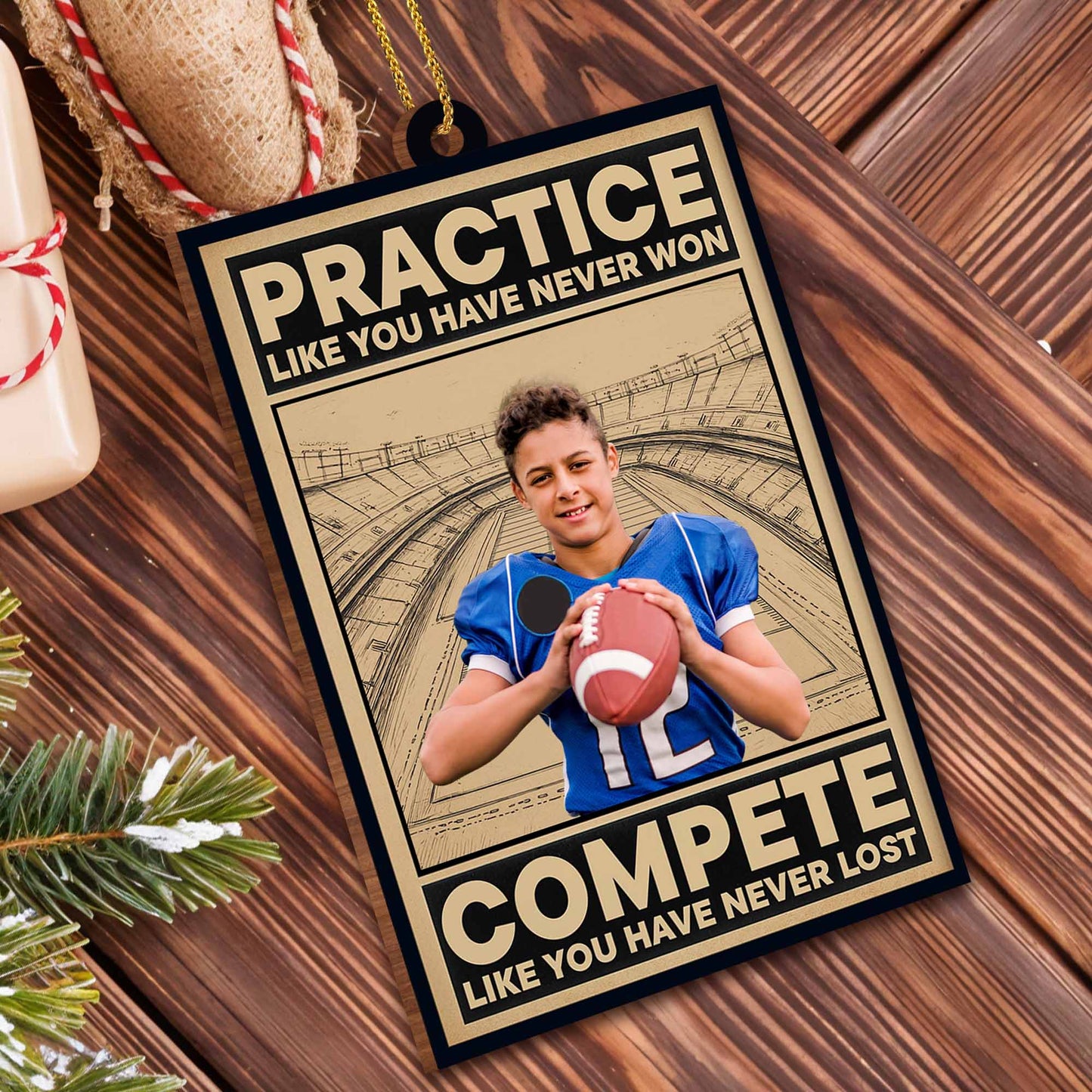 Practice Like You Have Never Won, Compete With Football Theme