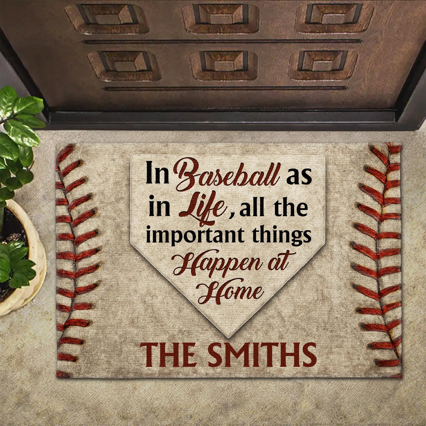 In Baseball As In Life All The Important Things Happen At Home