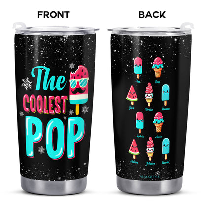 The Coolest Pop - Personalized Custom Stainless Steel Tumbler 20oz 30oz - TB_FM05