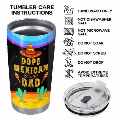 Dope Mexican Dad - Personalized Custom Stainless Steel Tumbler 20oz 30oz - TB_FM10