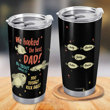 We Hooked The Best Dad - Vaso de acero inoxidable personalizado de 20 oz - TB_FM20