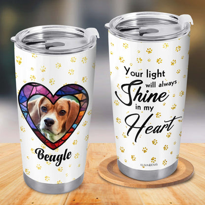 Tu luz siempre brillará en mi corazón - Vaso de acero inoxidable personalizado de 20 oz y 30 oz - TB_LL04