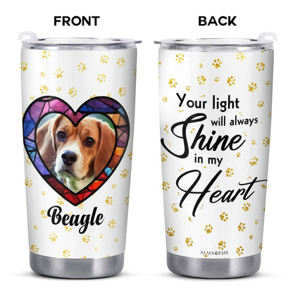 Tu luz siempre brillará en mi corazón - Vaso de acero inoxidable personalizado de 20 oz y 30 oz - TB_LL04