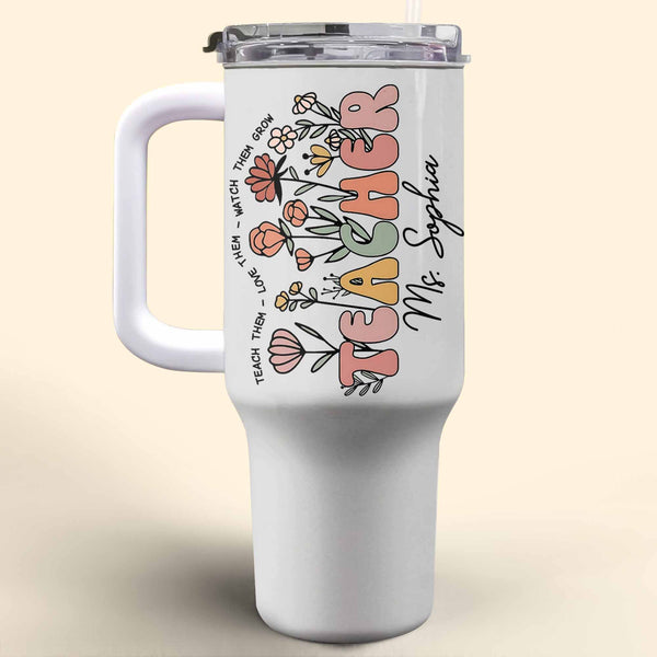 Teach Them Love Them Watch Them Grow With Flowers