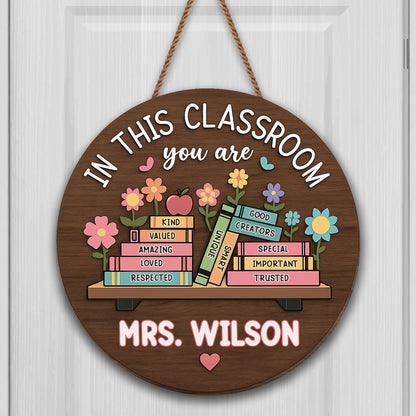 In This Classroom You Are Loved And Respected, Teacher Sign