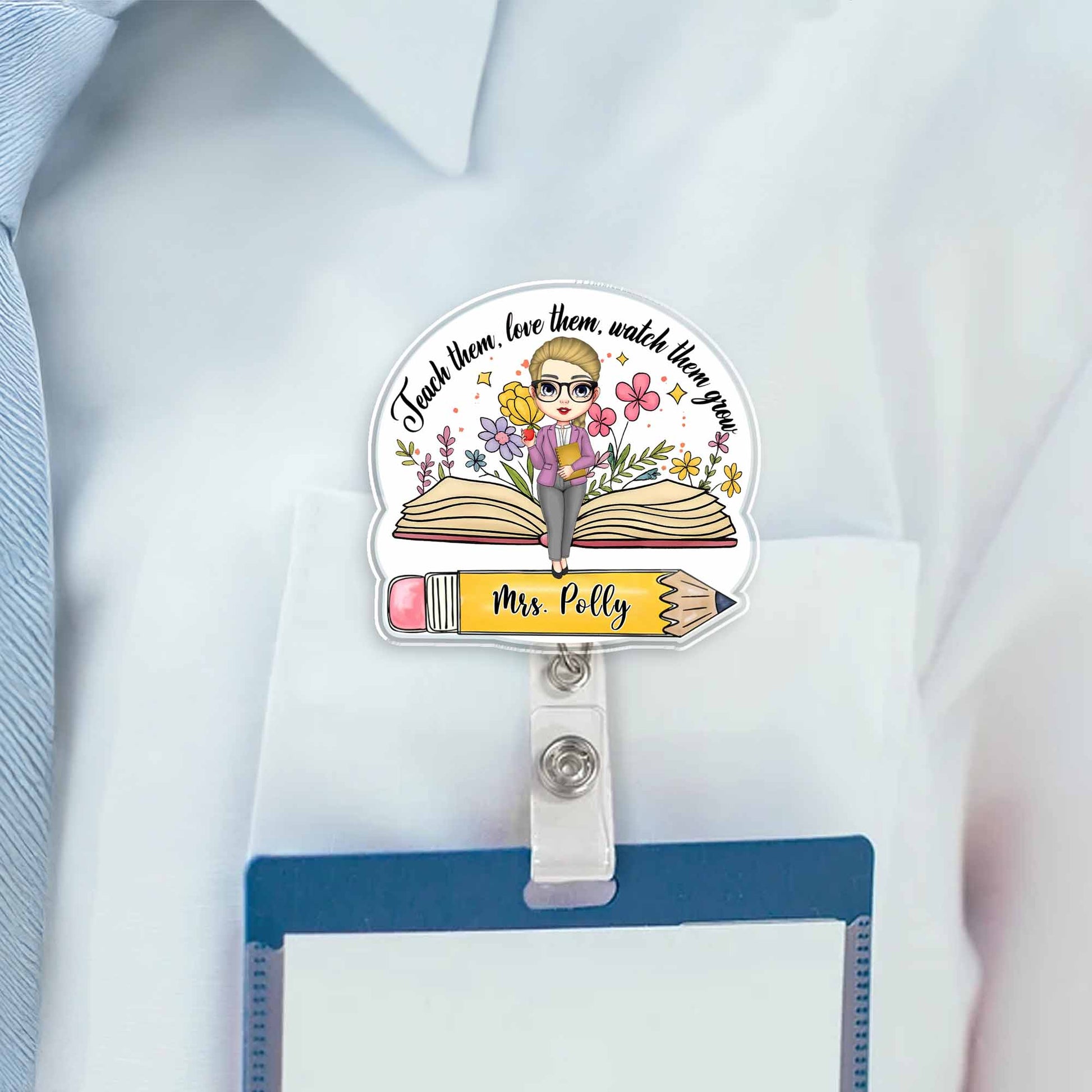 Teach Them Love Them Watch Them Grow