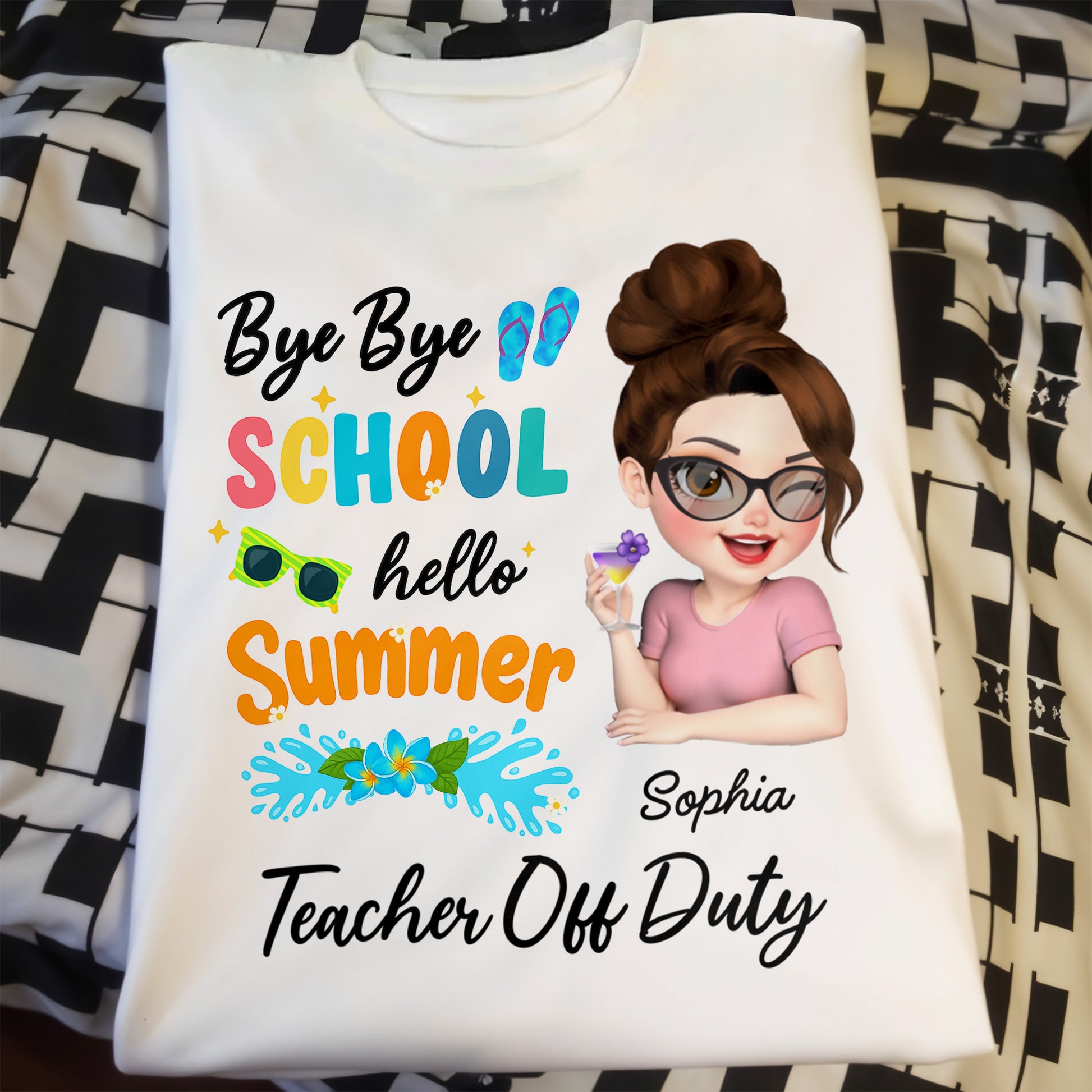 Bye Bye School Hello Summer Teacher Off Duty