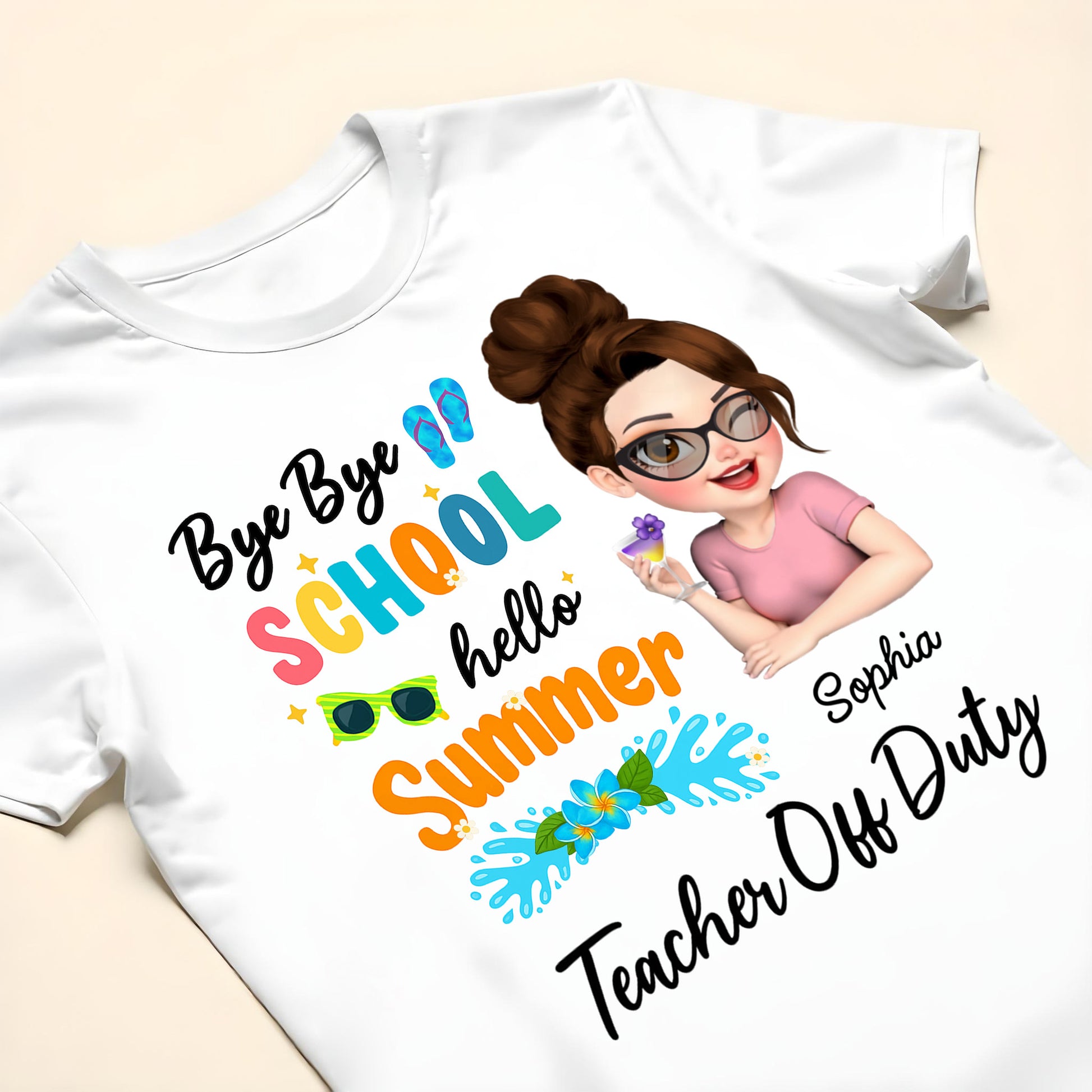 Bye Bye School Hello Summer Teacher Off Duty