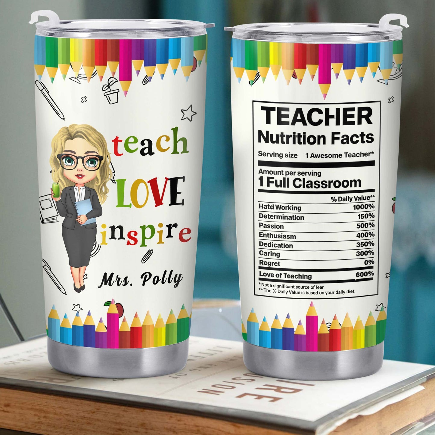 Teach Love Inspire, Custom Teacher Tumbler