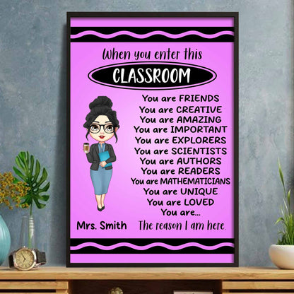 When You Enter This Classroom, You Are Loved, Creative, Important