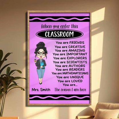 When You Enter This Classroom, You Are Loved, Creative, Important