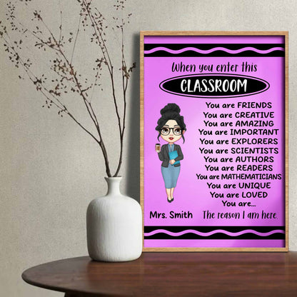 When You Enter This Classroom, You Are Loved, Creative, Important