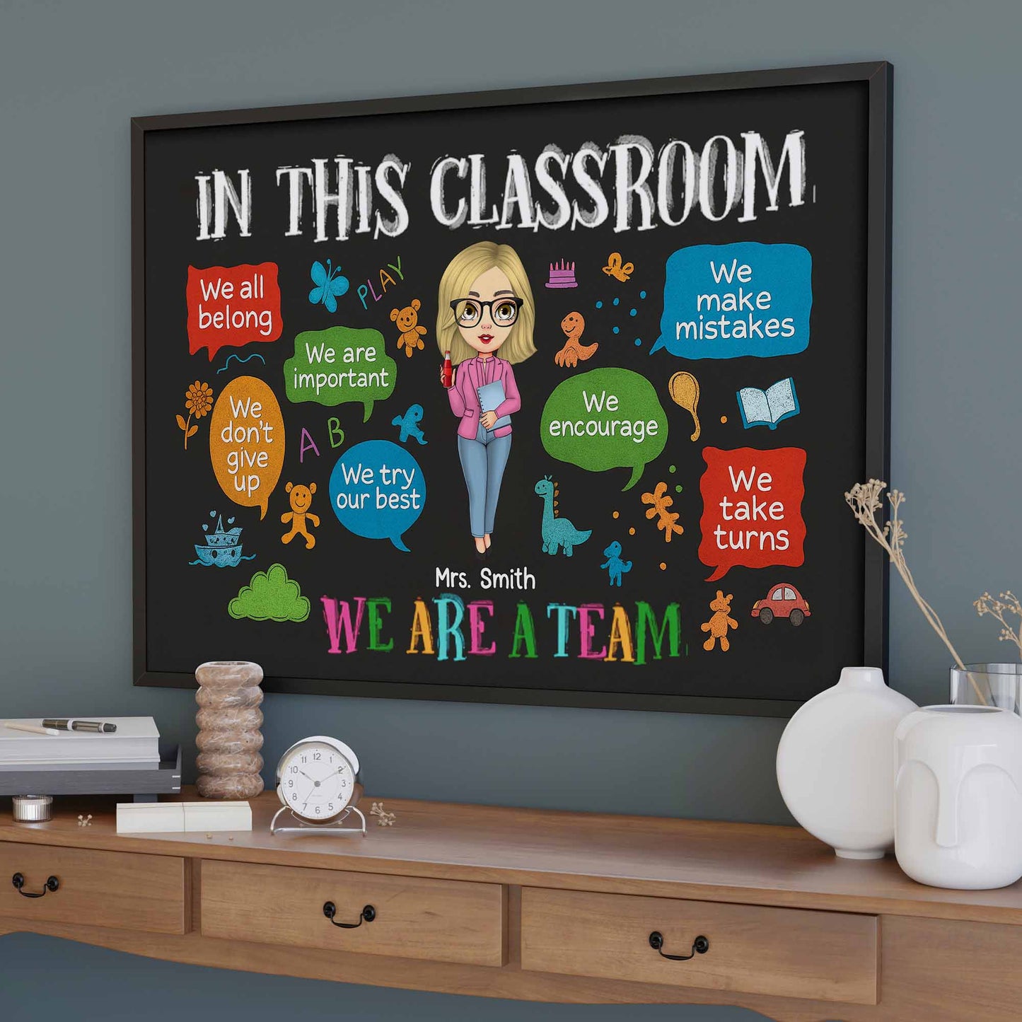 In This Classroom We All Belong, We Are A Team, Classroom Poster