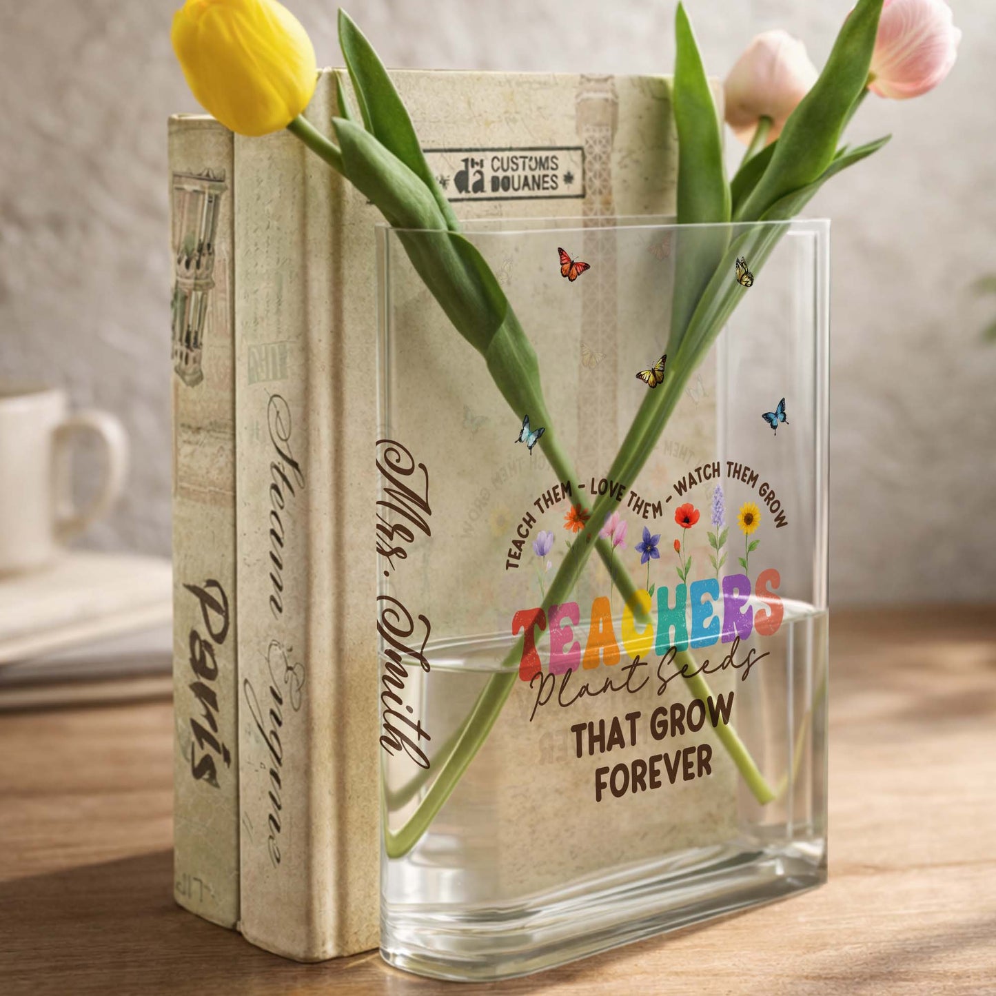 Teachers Plant Seeds That Grow Forever, Flowers and Butterflies Design