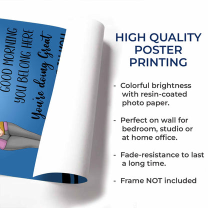 Hello Good Morning You Belong Here Teacher Poster