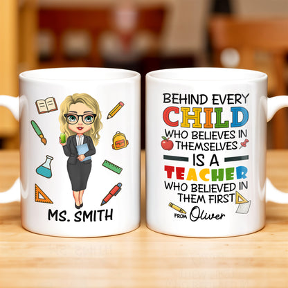 Behind Every Child Who Believes In Themselves, Teacher Appreciation