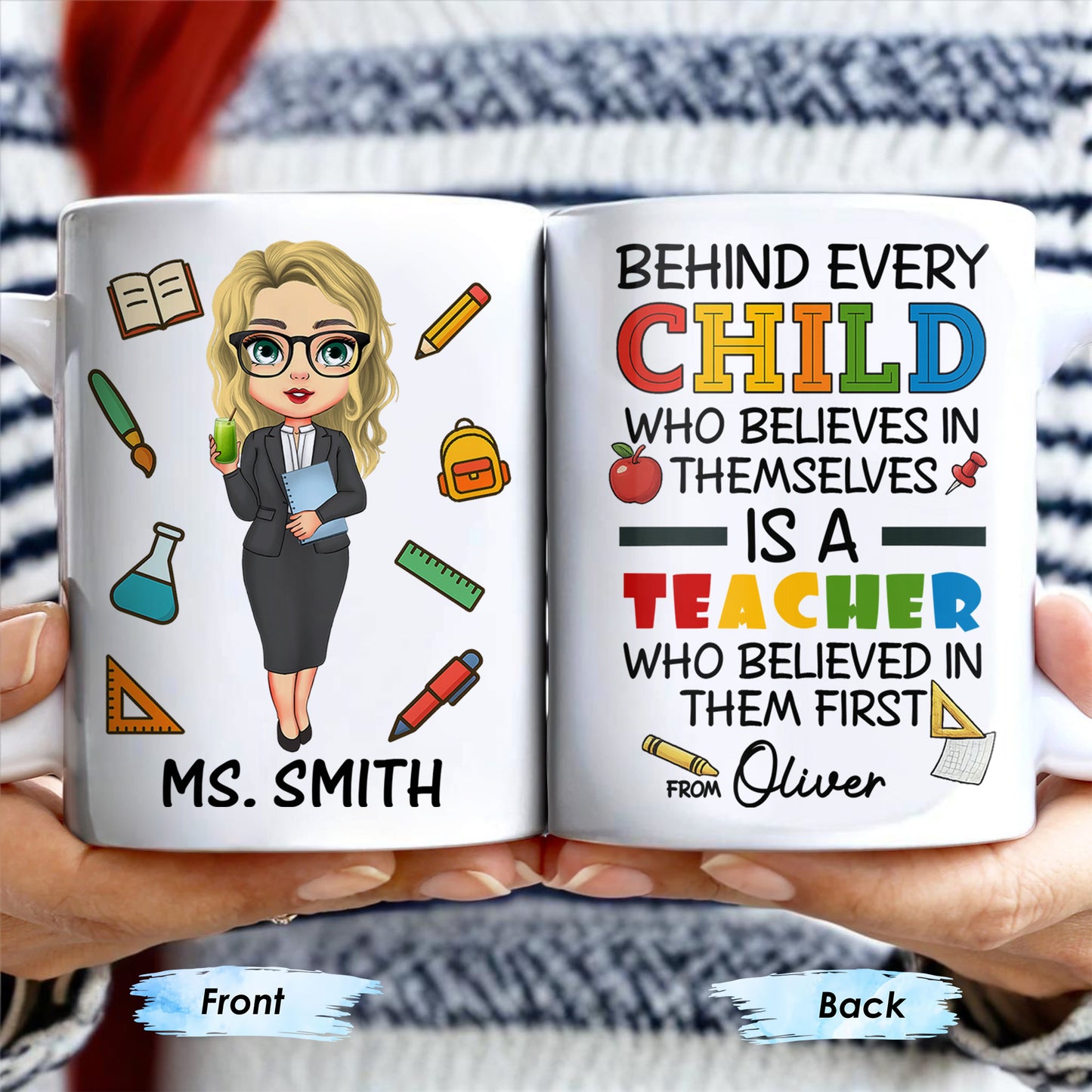 Behind Every Child Who Believes In Themselves, Teacher Appreciation