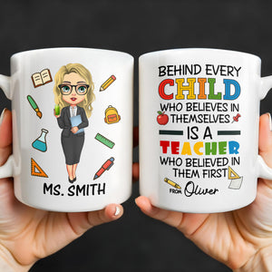 Behind Every Child Who Believes In Themselves, Teacher Appreciation