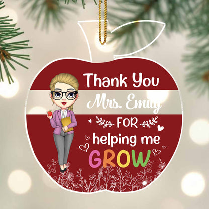Thank You For Helping Me Grow, Teacher Appreciation Gift - Personalized Custom Acrylic Ornament, Christmas Gift - TEACH035_ACO