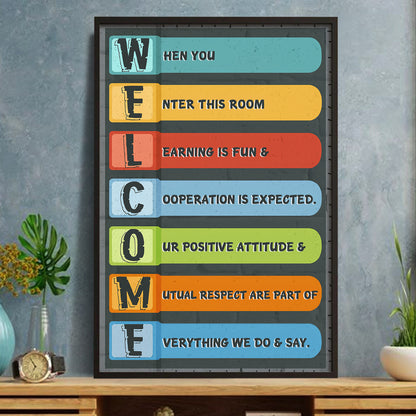 When You Enter This Room, Learning Is Fun & Respect Is Expected
