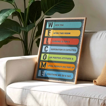 When You Enter This Room, Learning Is Fun & Respect Is Expected