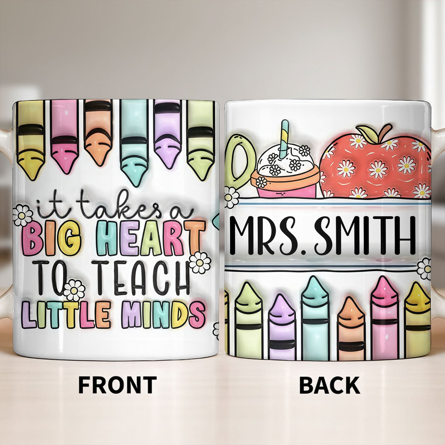 It Takes A Big Heart To Teach Little Minds Mug Design
