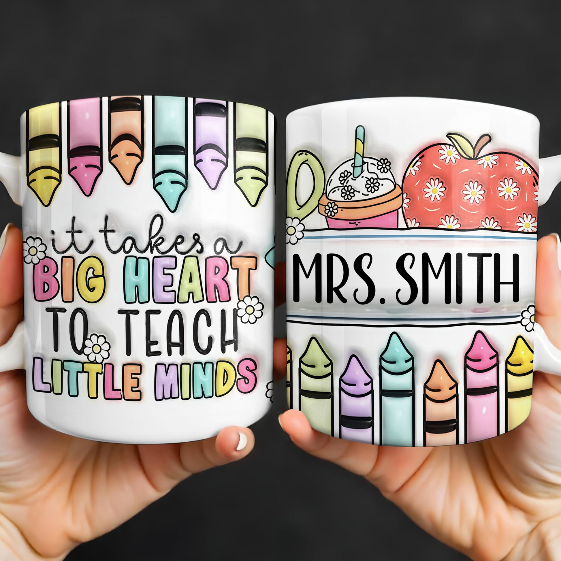 It Takes A Big Heart To Teach Little Minds Mug Design