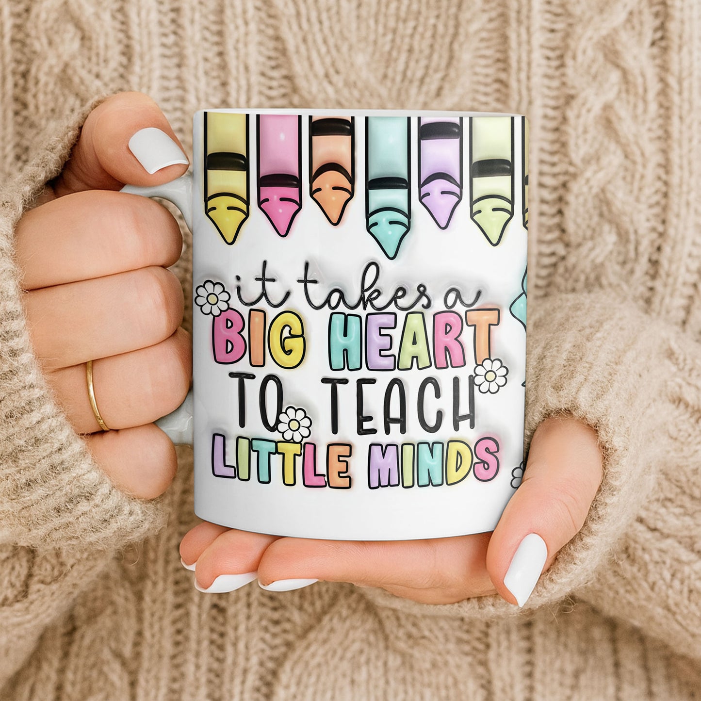 It Takes A Big Heart To Teach Little Minds Mug Design