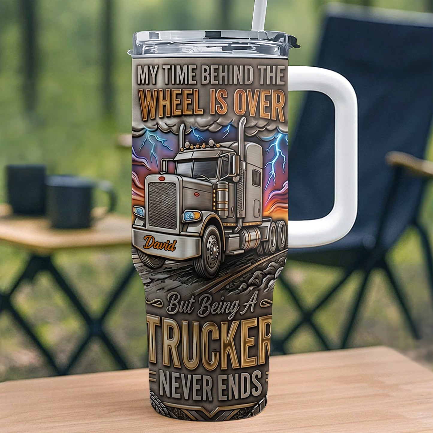 My Time Behind The Wheels Is Over Trucker Never Ends With Semi Truck - Personalized 40oz Tumbler With Straw - TRUCK014_TBS