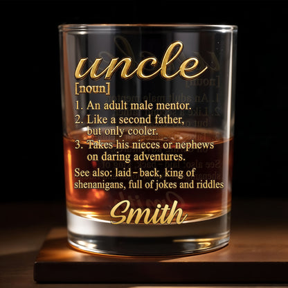 Uncle An Adult Male Mentor Like A Second Father Dictionary Definition Design - Personalized Custom Whiskey Glass - UNC008_RWG