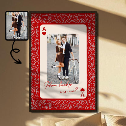 How Lucky Are We Playing Card Design - Personalized Custom Vertical Poster - CPL1007_VPOS