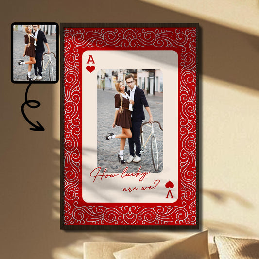 How Lucky Are We Playing Card Design - Personalized Custom Vertical Poster - CPL1007_VPOS