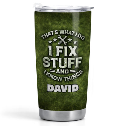 That's What I Do I Fix Stuff And I Know Things Wrenches