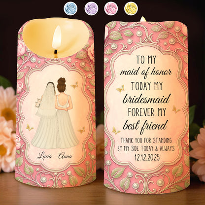 To My Maid Of Honor, Today My Bridesmaid, Brides And Flowers