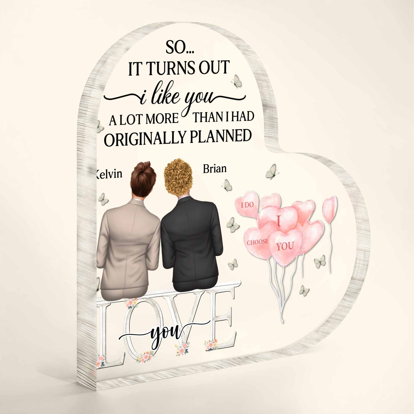 It Turns Out I Like You A Lot More Than Planned, Love You