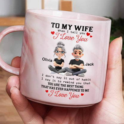 To My Wife When I Tell You I Love You