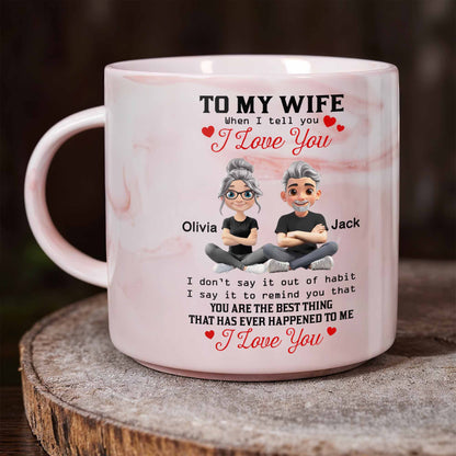 To My Wife When I Tell You I Love You