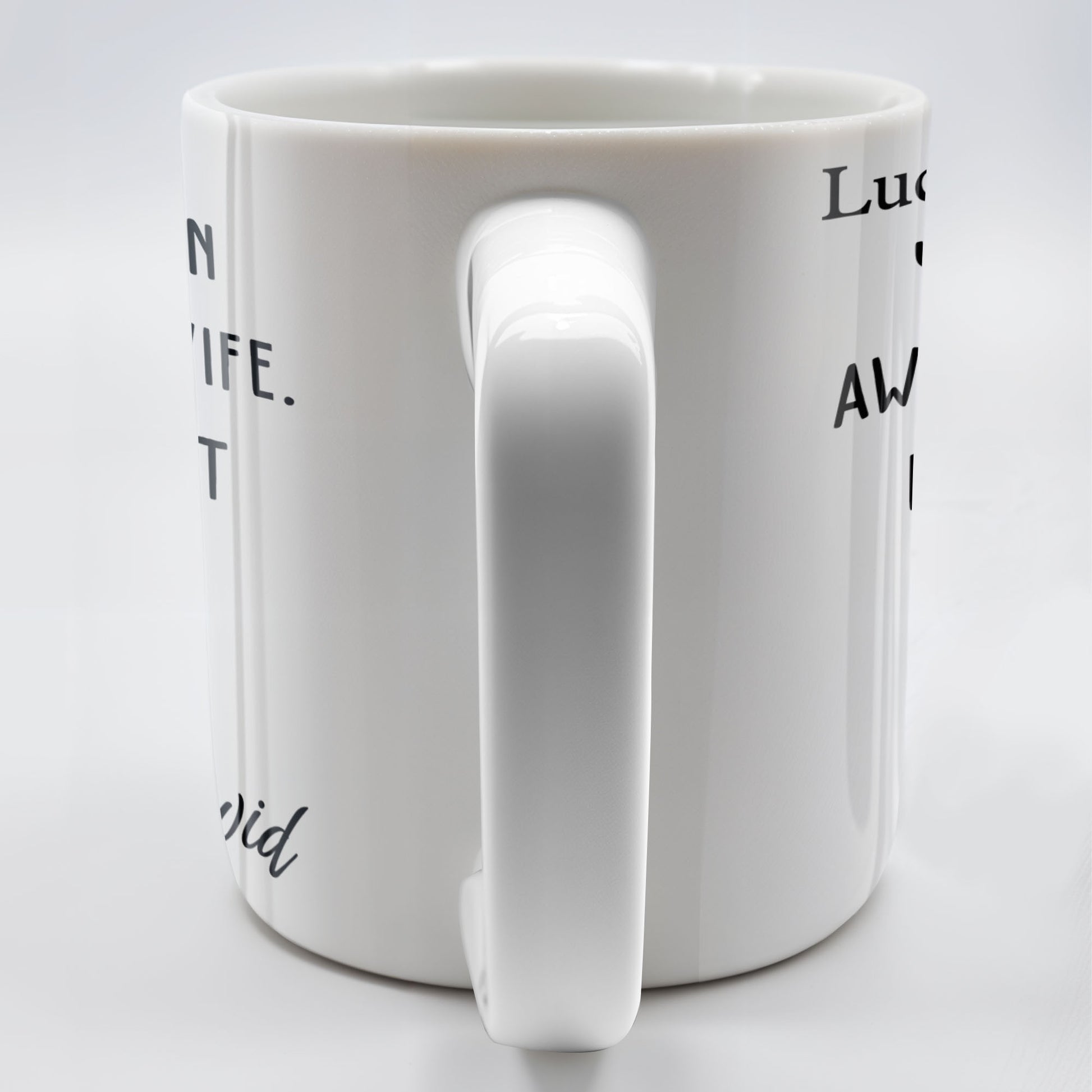 You're An Awesome Wife, Keep That Sh*t Up, Heart