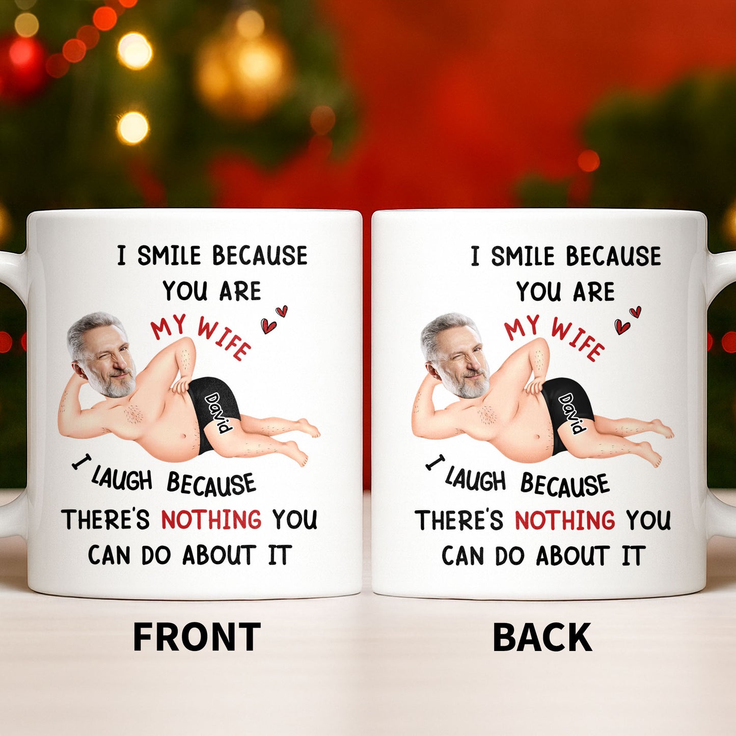 I Smile Because You Are My Wife, Humorous Mug Design