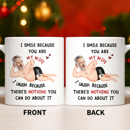 I Smile Because You Are My Wife, Humorous Mug Design