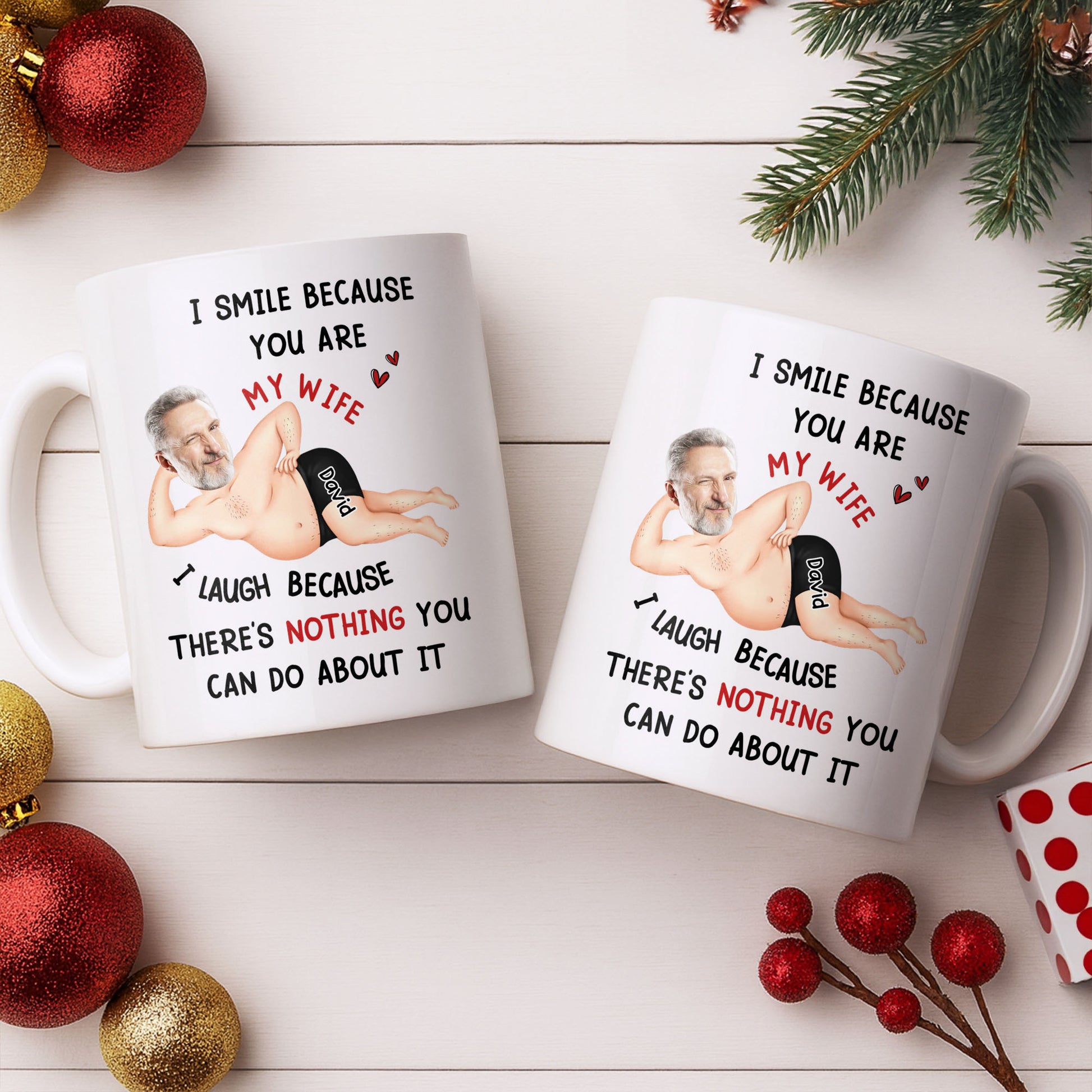 I Smile Because You Are My Wife, Humorous Mug Design
