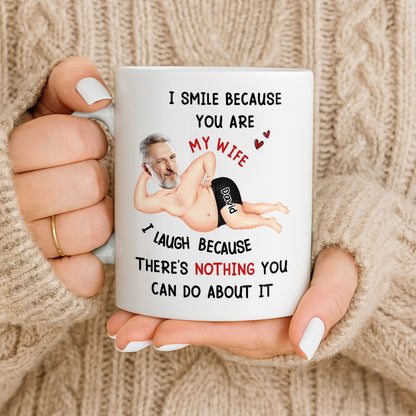I Smile Because You Are My Wife, Humorous Mug Design