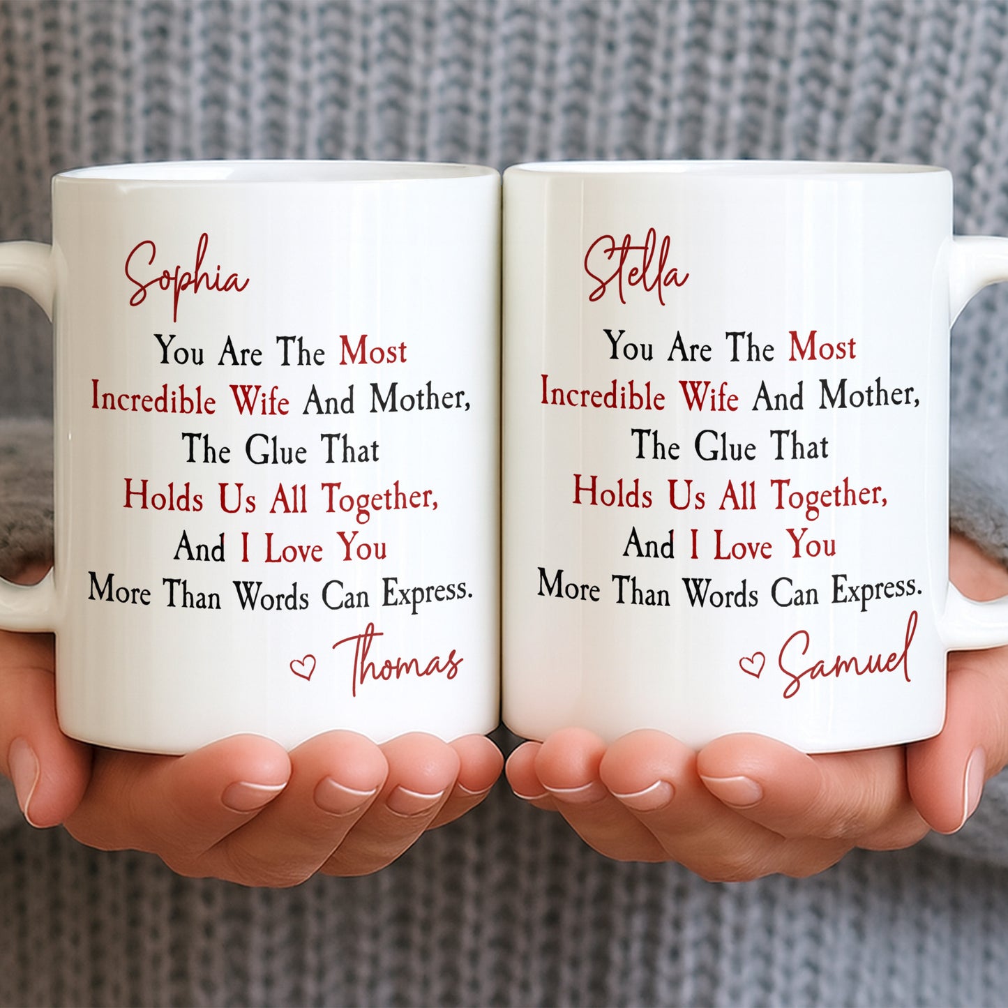 You Are The Most Incredible Wife And Mother Heart