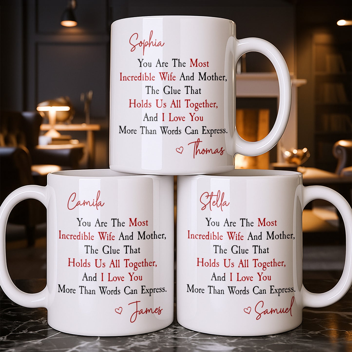 You Are The Most Incredible Wife And Mother Heart