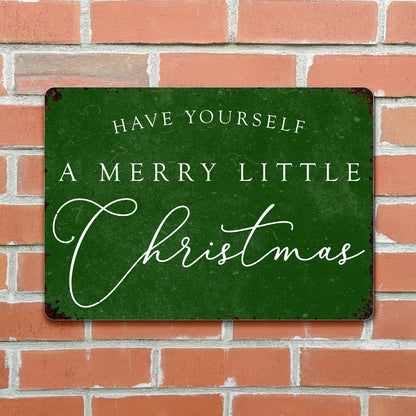 Have Yourself A Merry Little Christmas Sign - Personalized Metal Sign - XMAS001_MSIGN