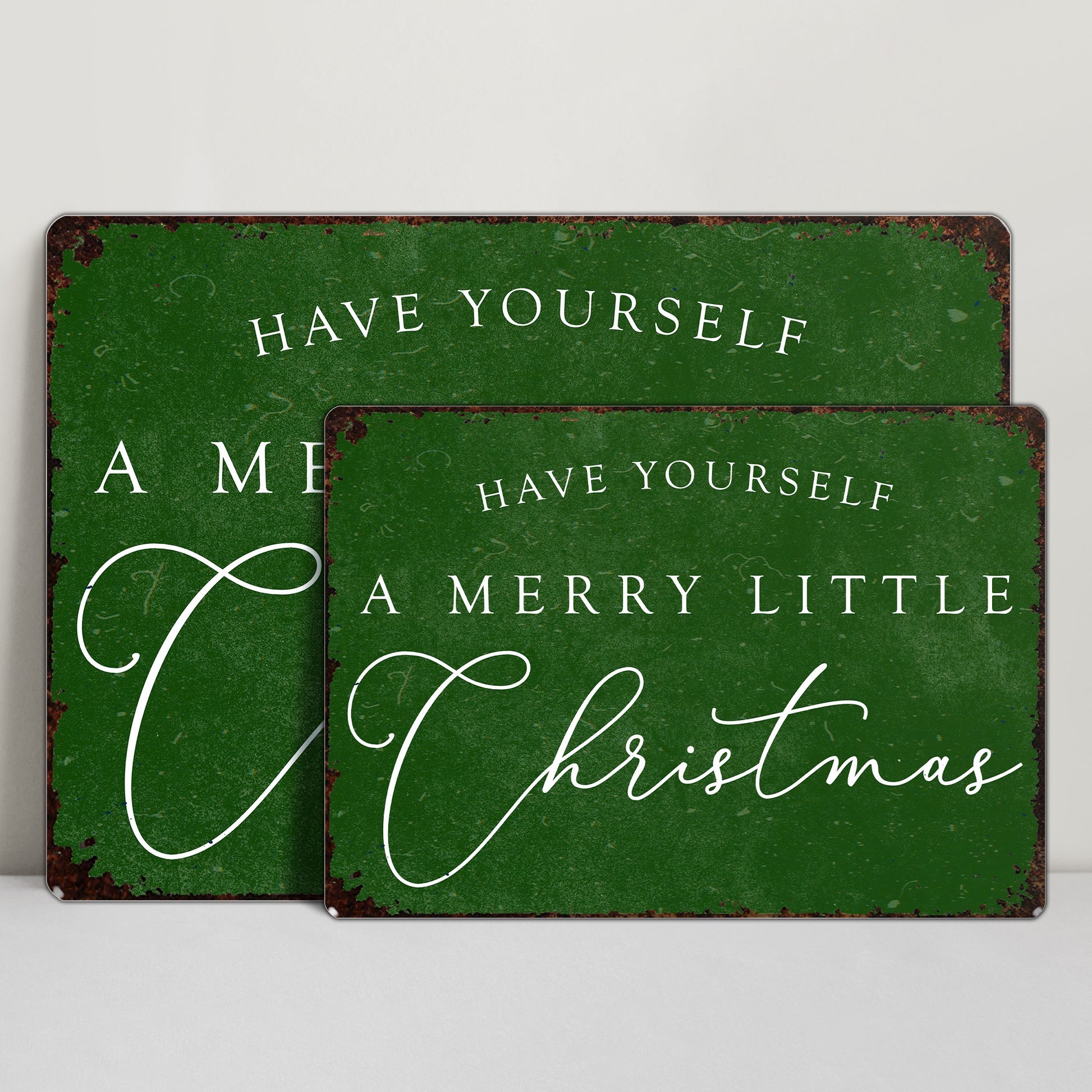 Have Yourself A Merry Little Christmas Sign