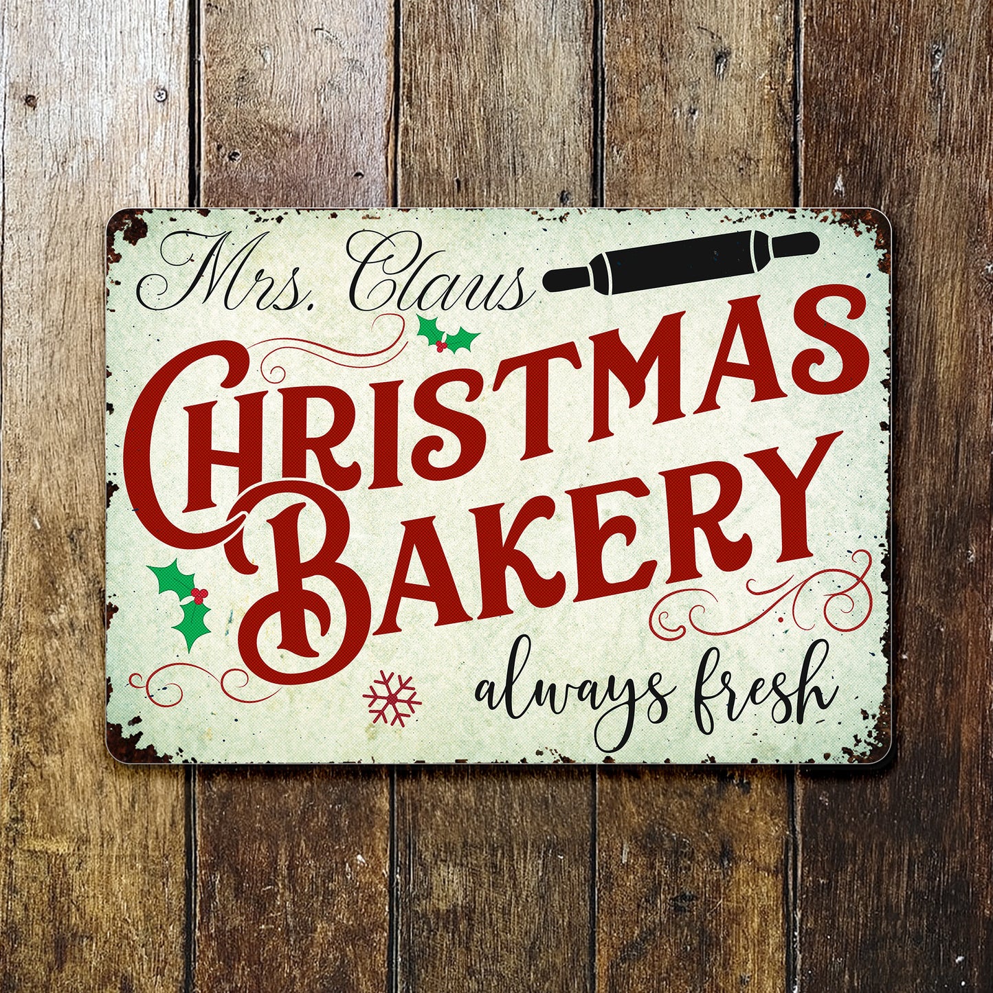 Christmas Bakery Always Fresh - Personalized Metal Sign - XMAS002_MSIGN