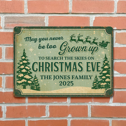 May You Never Be Too Grown Up To Search The Skies On Christmas Eve